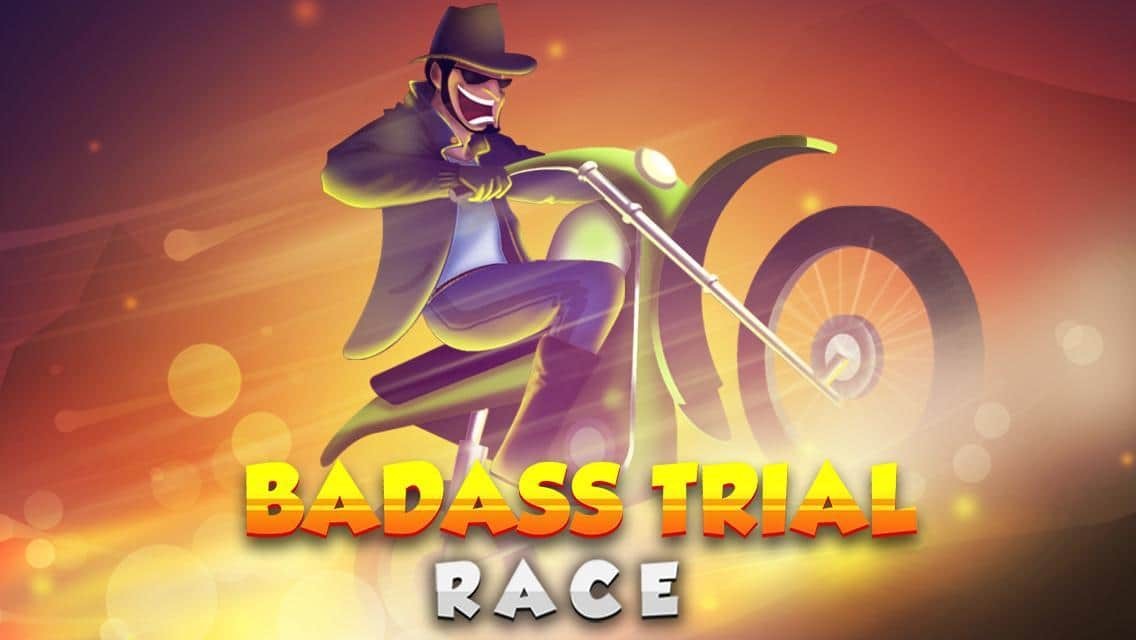 BADASS TRIAL RACE FREE RIDE